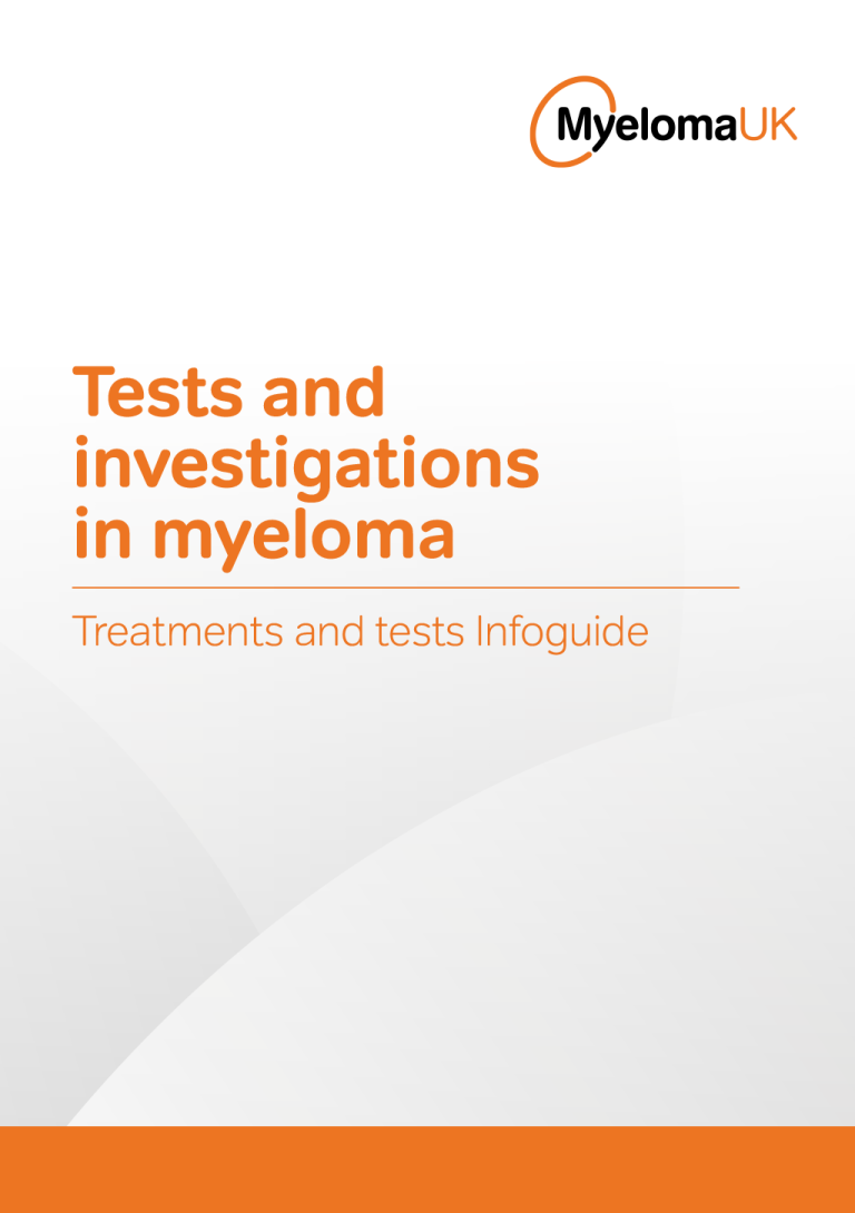Tests and investigations in myeloma Infoguide - Myeloma UK